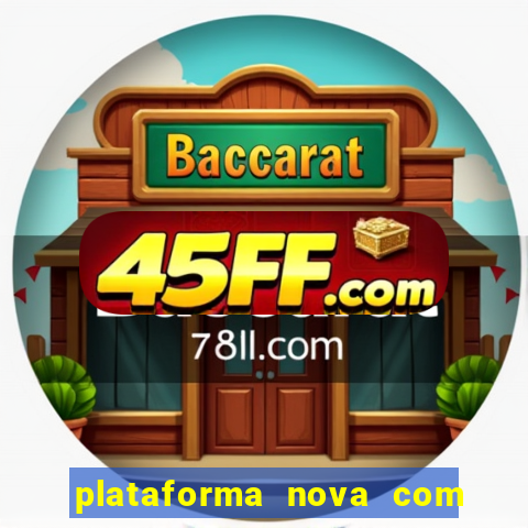 plataforma nova com b么nus de cadastro plataforma com bonus de cadastro facebook